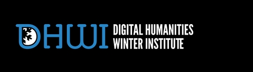 Digital Humanities Winter Institute